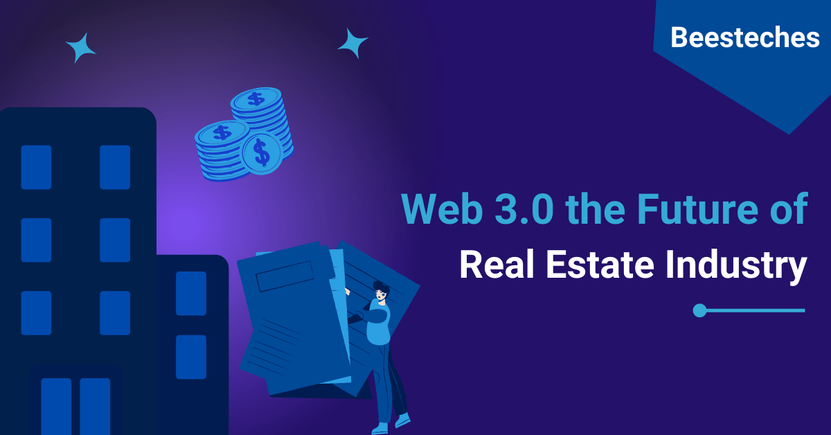 How Web 3.0 will shape the future of real estate industry