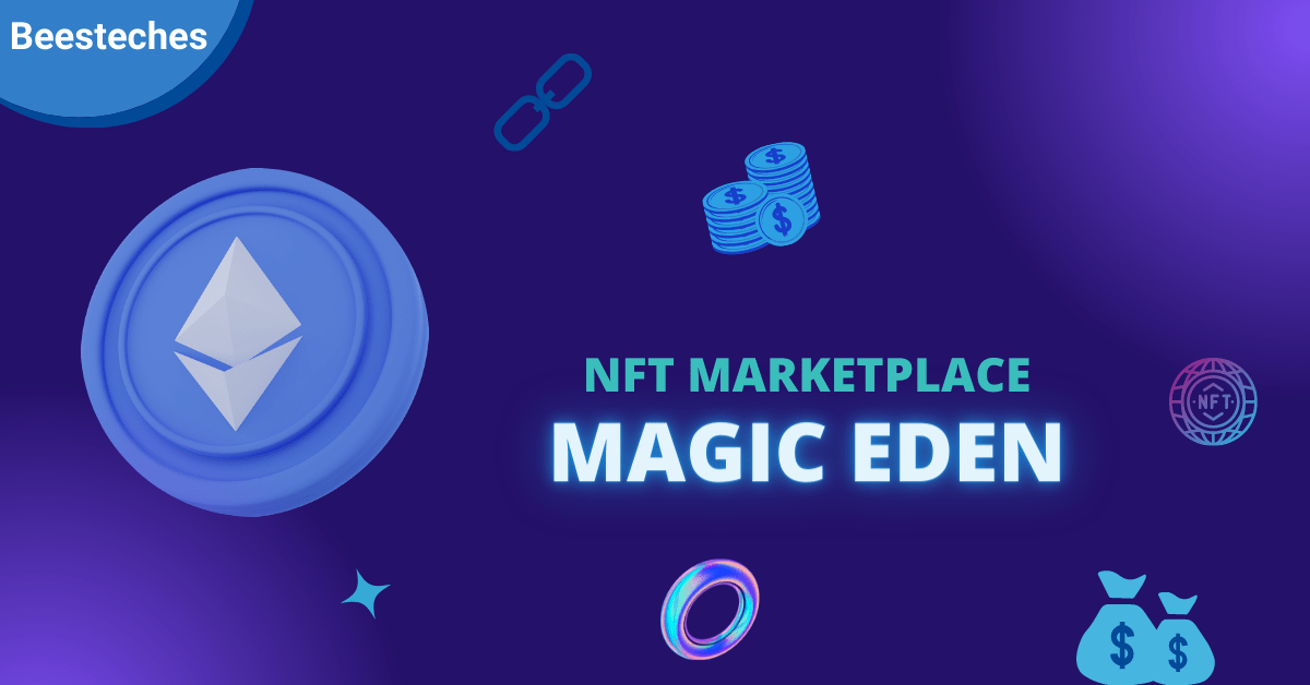 Magic Eden NFT Marketplace Raises 130 Million in Series B Round