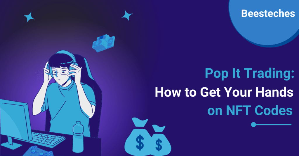 Pop It Trading: How to Get Your Hands on NFT Codes