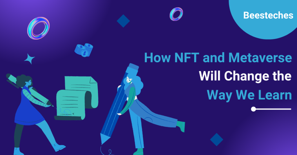 How NFT and Metaverse Will Change the Way We Learn
