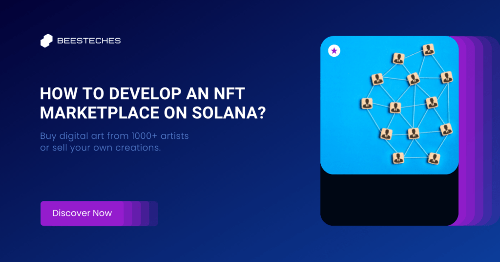 HOW TO DEVELOP AN NFT MARKETPLACE ON SOLANA