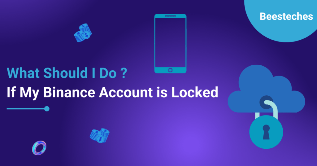 What Do I DO If My Binance account is locked
