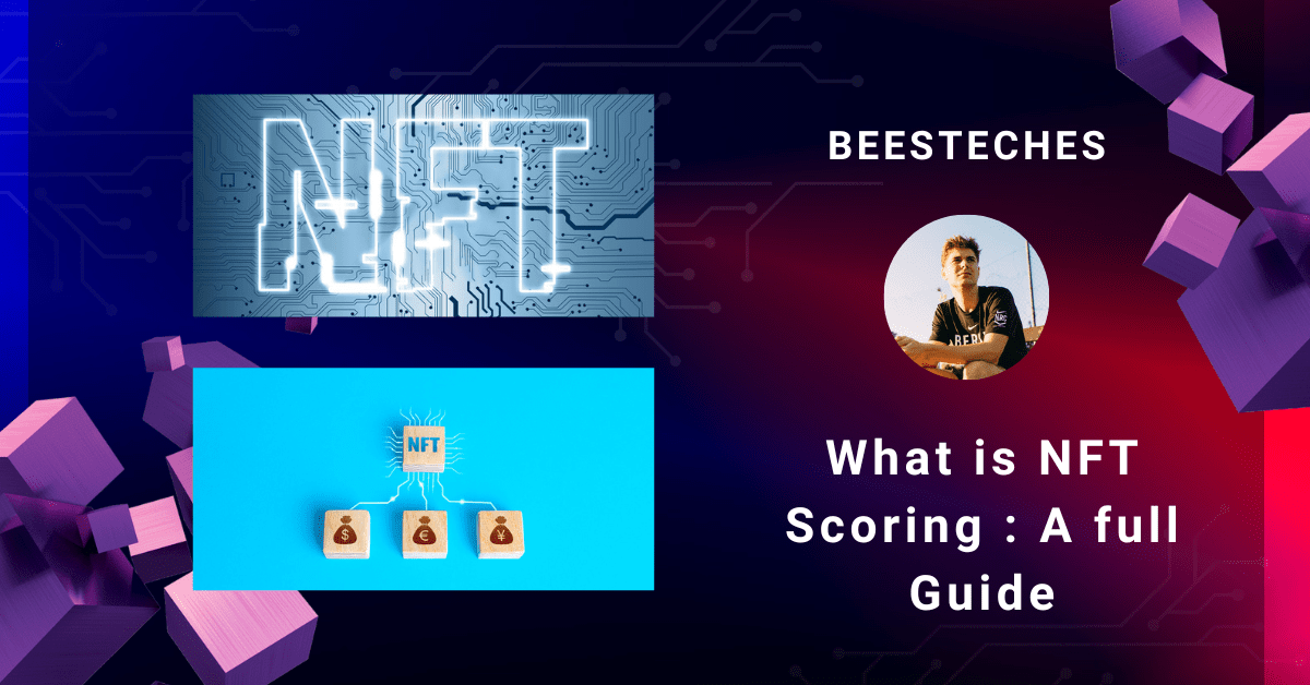 What is NFT Scoring A full Guide
