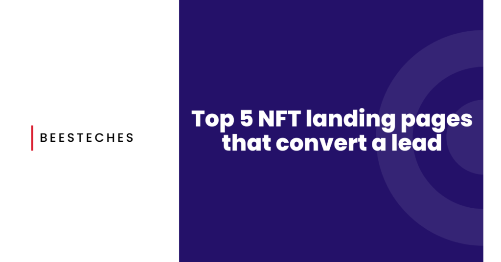 Top 5 NFT landing pages that convert a lead