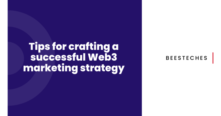 Tips for crafting a successful Web3 marketing strategy